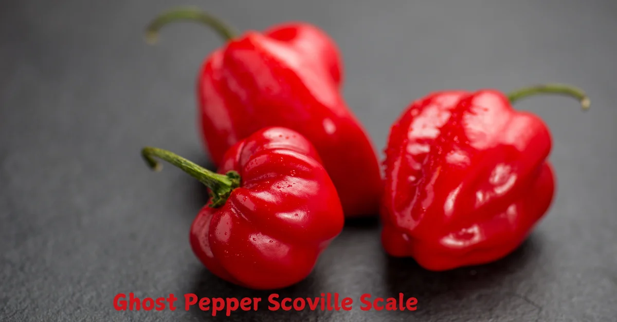 ghost pepper scoville scale